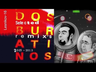 Dos Buratinos — Selected Remixes 2005--2013