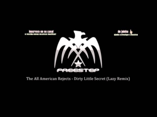 The All American Rejects - Dirty Little Secret (Lazy Remix) HD