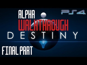 Destiny Alpha Beta Final Part  GAMEPLAY Walkthrough HD (PS4/XboxOne/PS3/Xbox360)