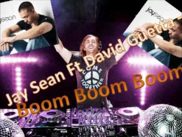 Jay Sean Ft David Guetta - Boom Boom Boom