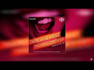 Tapesh & KANT - Talking Dirty (Mat.joe's Clean Up Mix)