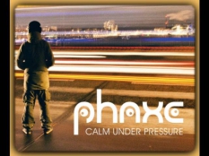 Phaxe   Calm Under Pressure  2013  Full Album