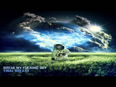 Break My Fucking Sky - moon