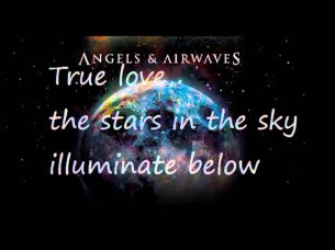 Angels and Airwaves - True Love w/ Lyrics