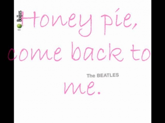 The Beatles- Honey Pie *lyrics*