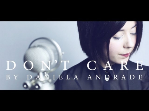 Don't Care (Original) by Daniela Andrade