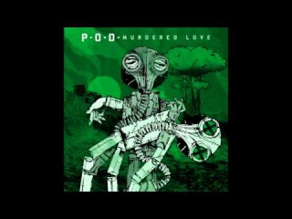 P.O.D. -  Babylon The Murderer (Lyrics)