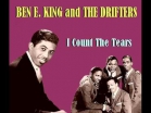 Ben E. King and The Drifters - I Count The Tears