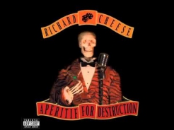 Richard Cheese - Girls Girls Girls (Motley Crue)