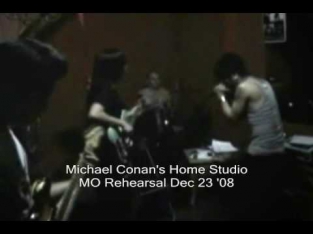 MO Rehearsal @ Michael Conan's Home Studio