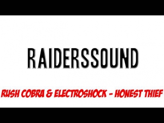 Rush Cobra & ElectroShock - Honest Thief