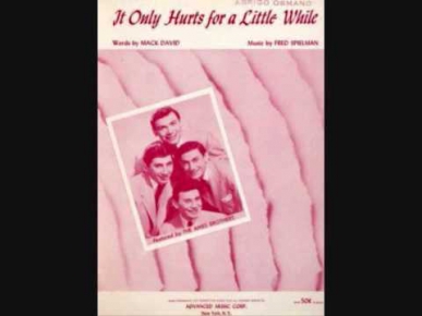 The Ames Brothers - It Only Hurts For A Little While (1956)