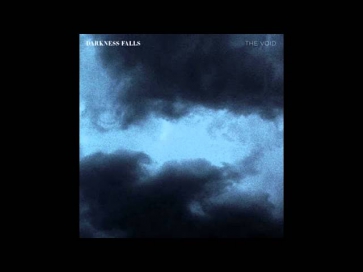 Darkness Falls - The Void (Trentemøller Remix)