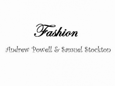 Andrew Powell & Samuel Stockton - Fashion