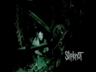 Slipknot - Killers Are Quiet [MFKR]