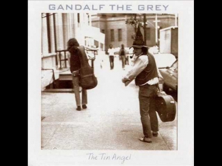 Gandalf The Grey - The Tin Angel, Part 1