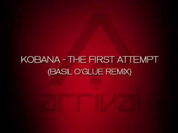 Kobana - The First Attempt (Basil O'Glue Remix).wmv