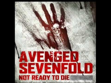 Avenged Sevenfold - Not Ready to Die