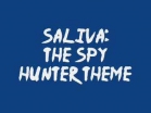 Saliva - TheSpy Hunter Theme