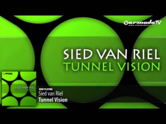 Sied van Riel - Tunnel Vision (Original Mix)