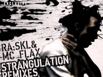 RA:SKL ft. MC Flax - Strangulation [Abducted Records]