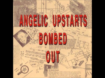 Angelic Upstarts - Bombed out ( Full album ) [1995]
