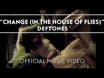 Deftones - Change (In The House Of Flies) [Official Music Video]