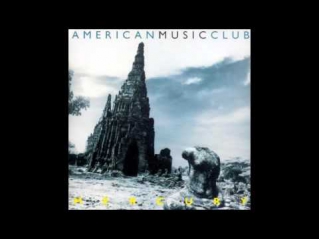 American Music Club - Apology For An Accident