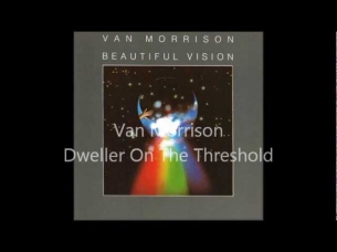 Van Morrison - Dweller On The Threshold