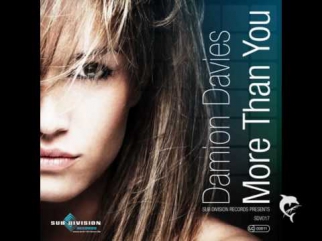 Damion Davies - More Than You (Matthew Sanders Remix)PREVIEW!