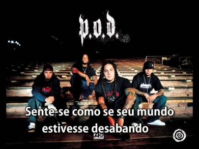 P.O.D. - Going In Blind (legendado)