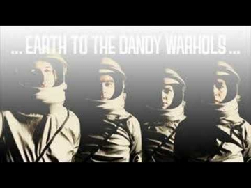 Earth to the dandy warhols - Beast of all saints