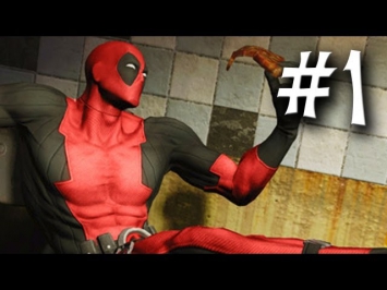 Deadpool Gameplay - Part 1 - Walkthrough Playthrough Let's Play