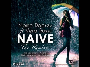 Momo Dobrev feat. Vera Russo - Naive (The Equalizers Remix)