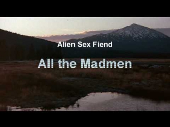 Alien Sex Fiend - All the Madmen (David Bowie Cover)
