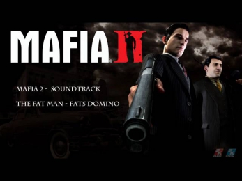 Mafia 2 - The Fat Man - Fats Domino Soundtrack