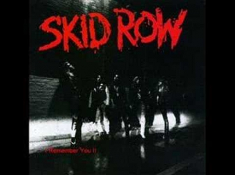 Skid Row - I Remember You II