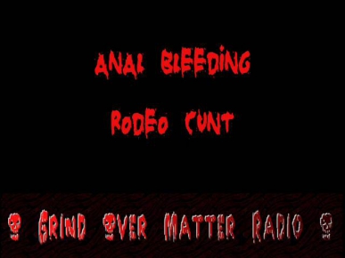 Anal Bleeding - Rodeo Cunt