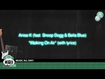 Anise K (feat. Snoop Dogg & Bella Blue) - 